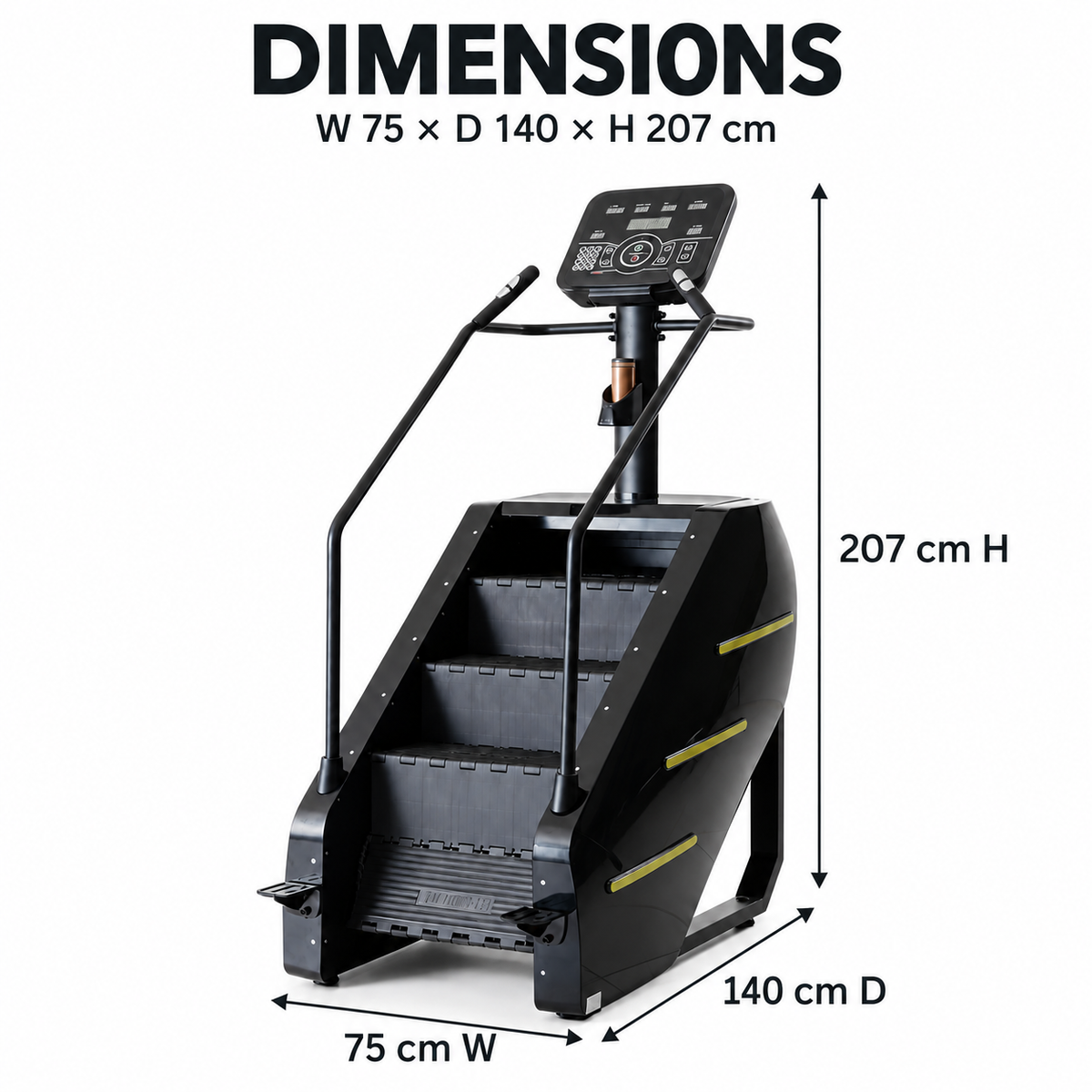 Black stair climber dimensions: 75 cm wide, 140 cm deep and 207 cm high